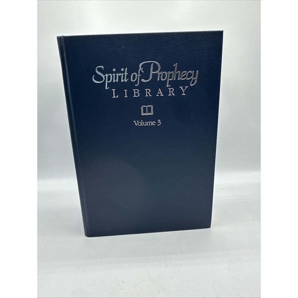 Spirit of Prophecy Library Volume 3 Ellen G. White Religious Hardcover